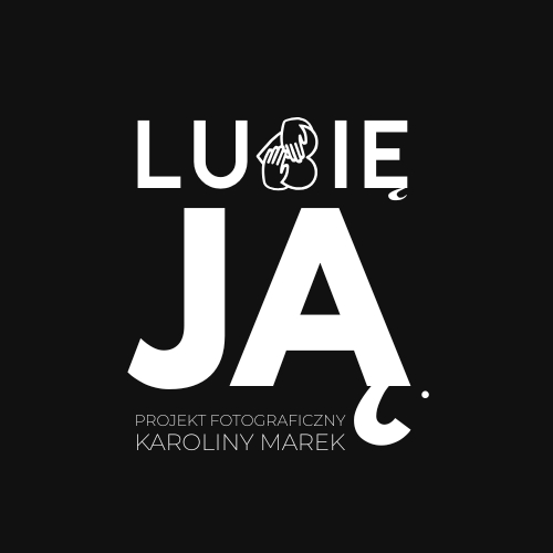 Lubię ją -projekt fotograficzny Karoliny Marek, dla kobiet, Dzień Kobiet, 8 marca