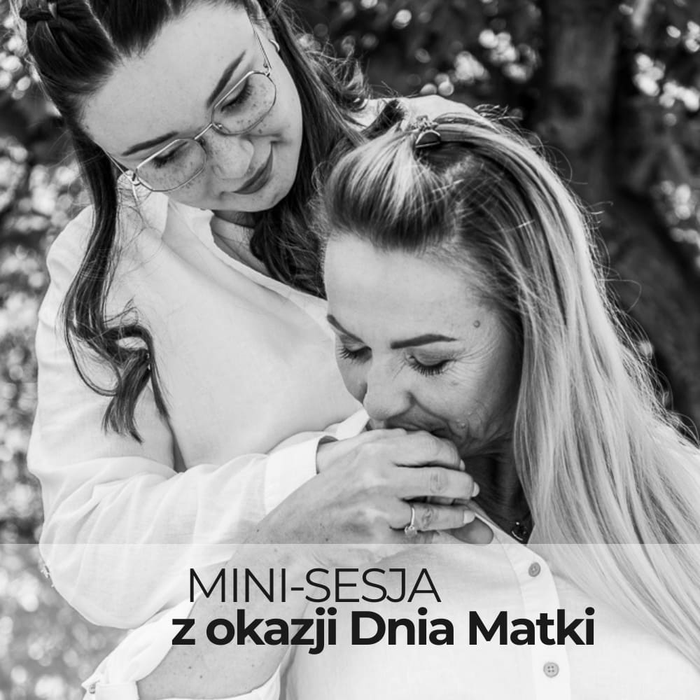 Mini-sesja z okazji Dnia Matki, Dzień Matki, Fotograf Będzin, Fotograf Śląsk, Markowa Fotografia, Karolina Marek